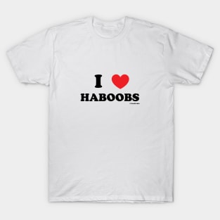 I Love Haboobs! T-Shirt